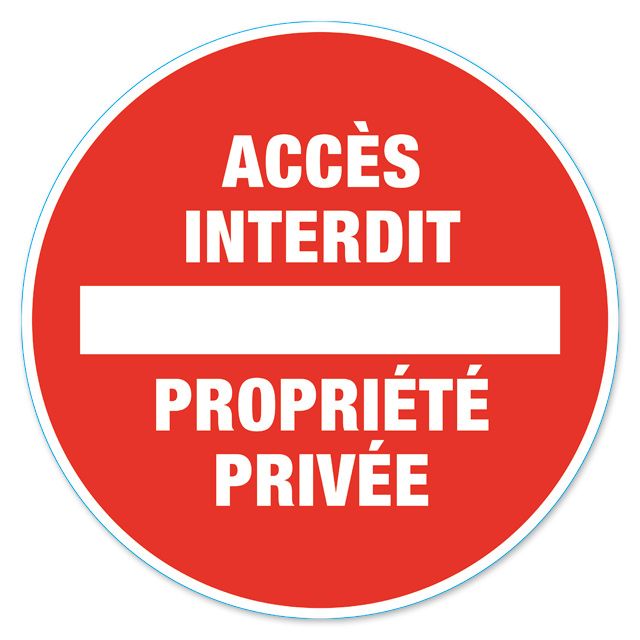 Disque de signalisation "Accès Interdit - Propriété privée" Chapuis 170 mm x 170 mm
