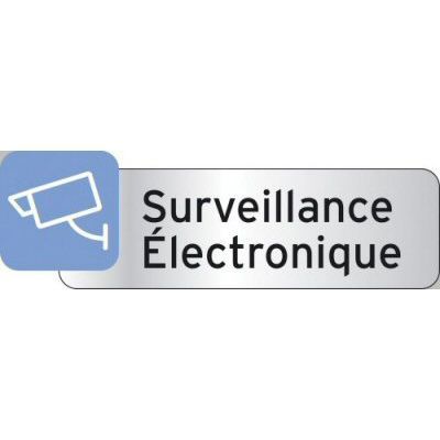 Plaquette indicatrice "Surveillance électronique" Chapuis 50 mm x 160 mm